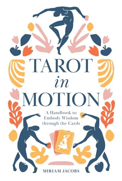 Tarot in Motion Knyga Schiffer Publishing